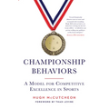 Championship Behaviors: A Model for Competitive Excellence in Sports