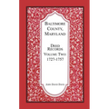 Baltimore County, Maryland Deed Records, Volume 2: 1727-1757