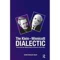 The Klein-Winnicott Dialectic: Transformative New Metapsychology and Interactive Clinical Theory