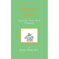 Servants Heart from the Voice of a Volunteer
