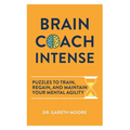 Brain Coach Intense: Puzzles to Train, Regain, and Maintain Your Mental Agility