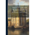 History of the Bunhill Fields Burial Ground