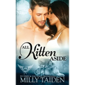 All Kitten Aside