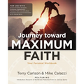 Journey toward Maximum Faith: Your Personal Workbook