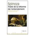 Traite de la Reforme de l'Entendement Et de la Meilleure Voie a Suivre Pour Parvenir a la Vraie Connaissance Des Choses