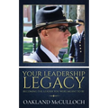 Your Leadership Legacy: Becoming the Leader You Were Meant to Be
