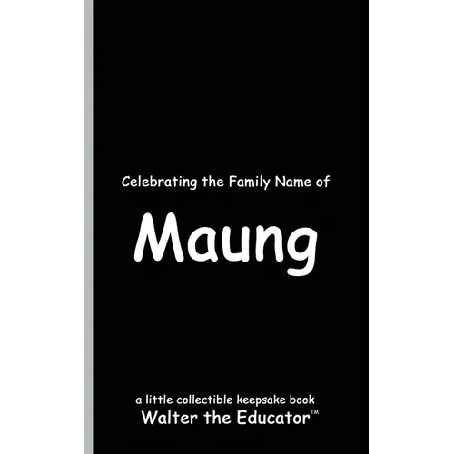 Celebrating the Family Name of Maung