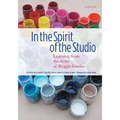 In the Spirit of the Studio: Learning from the Atelier of Reggio Emilia