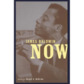 James Baldwin Now
