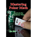 Mastering Poker Math: Playbook for Consistent Wins