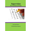 Supervision for Civil Service Exams