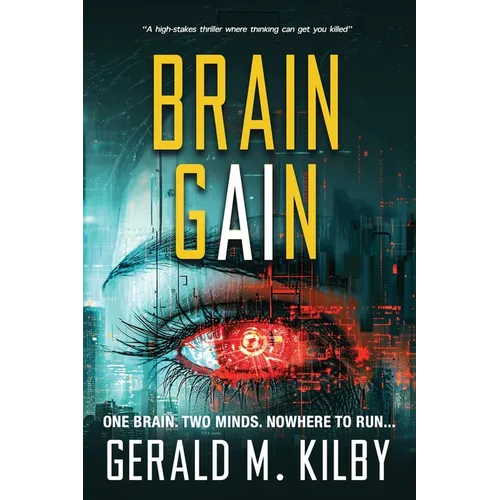 Brain Gain: A high-stakes technothriller