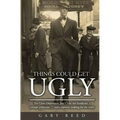 Things Could Get Ugly