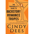 The Tropoholic's Guide to Backstory Romance Tropes