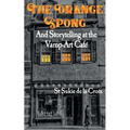 The Orange Spong and Storytelling at the Vamp-Art Café