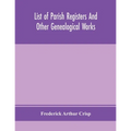 List Of Parish Registers And Other Genealogical Works