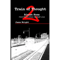 Train of Thought 2: Almost Home; More Poems from the Red Line