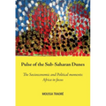 Pulse of the Sub-Saharan Dunes, The Socioeconomic and Political moments: Africa in focus