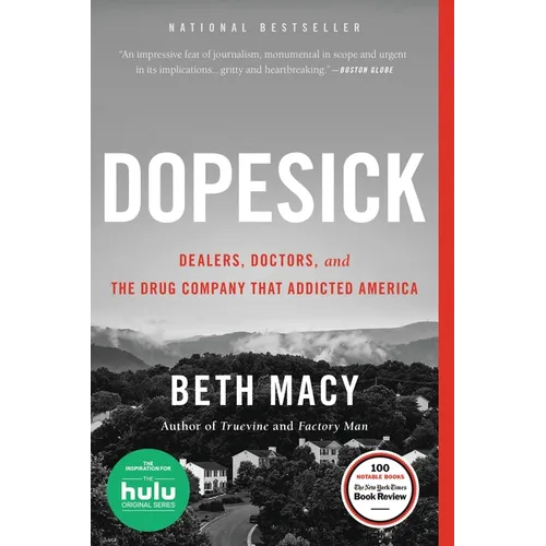 Dopesick: Dealers, Doctors, and the Drug Company That Addicted America - Hardcover
