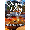 Day By Day In The Father's Embrace