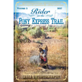Rider on the Pony Express Trail: Volume 2, 2017, Sacramento, California to Salt Lake City, Utah