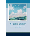 A Heart's Journey: Poems of Change, Wonder, and Reflection