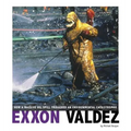 EXXON Valdez: How a Massive Oil Spill Triggered an Environmental Catastrophe