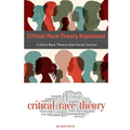 Critical Race Theory Explained: Critical Race Theory And Social Justice