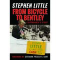 From Bicycle to Bentley, a Bookmaker's Story: By Stephen Little