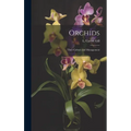 Orchids: Their Culture and Management