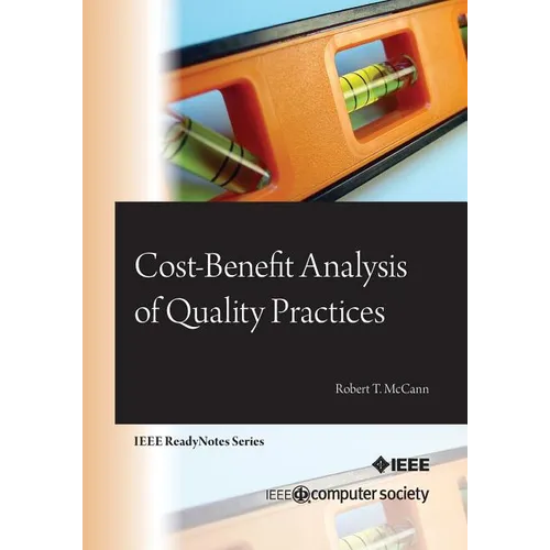 Cost-Benefit Analysis of Quality Practices