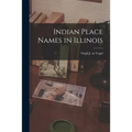 Indian Place Names in Illinois