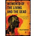 Memento of the Living and the Dead: A First-Person Account of Church, Violence, and Resistance in Latin America