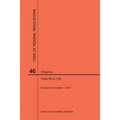 Code of Federal Regulations Title 46, Shipping, Parts 90-139, 2017