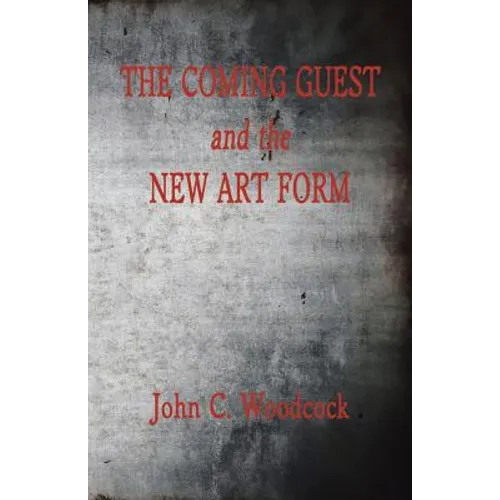 The Coming Guest and the New Art Form