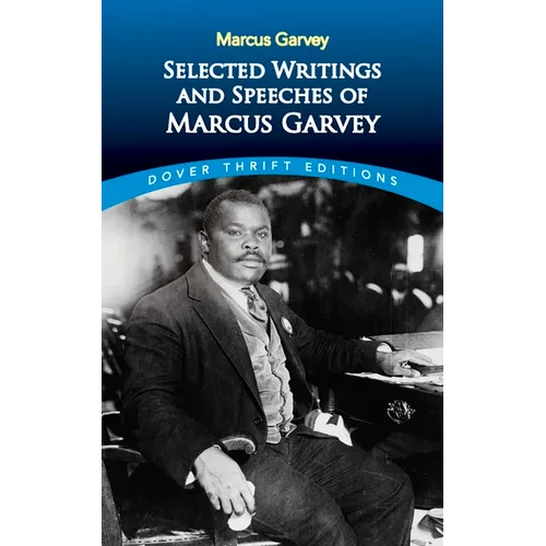 Selected Writings and Speeches of Marcus Garvey