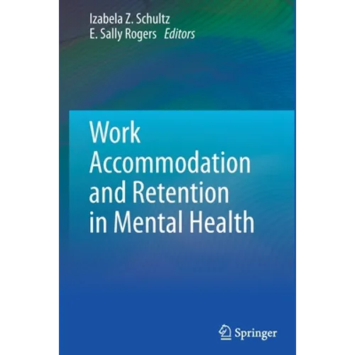 Work Accommodation and Retention in Mental Health