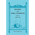 Records of the Town of Plymouth [Massachusetts]: Volume 1, 1636-1705