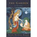 The Garden: A Parable