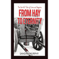 From Hay to Eternity: Ten Devilish Tales of Crime and Deception