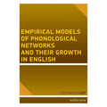 Empirical Models of Phonological Networks and Their Growth in English