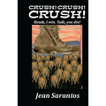 Crush! Crush! Crush!!!: Heads, I win.Tails, you die!