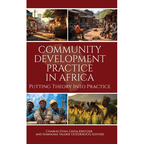 Community Development Practice in Africa: Putting Theory Into Practice