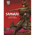 Samurai: Japan's Noble Servant-Warriors