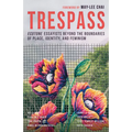 Trespass: Ecotone Essayists Beyond the Boundaries Ofplace, Identity, and Feminism