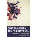 Melville Among the Philosophers
