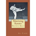 Matrixing Karate Volume Three Brown Belt