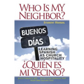 Who Is My Neighbor? Student Manual: Learning Spanish as Church Hospitality