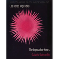Las Horas Imposibles / The Impossible Hours