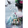 The Song of the Wild Geese: A Historical Romance Novel